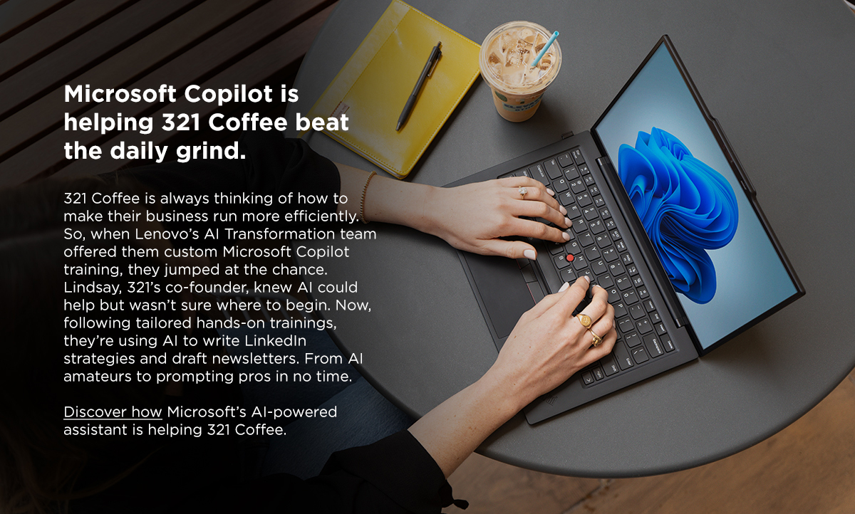 Microsoft Copilot is helping 321 Coffee beat the daily grind.